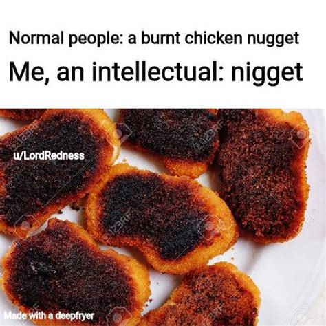 Even though I look like a burnt chicken nugget, I still love myself : r/dankmemes