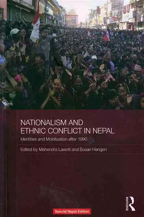 Nationalism And Ethnic Conflict In Nepal – Upaharbazar