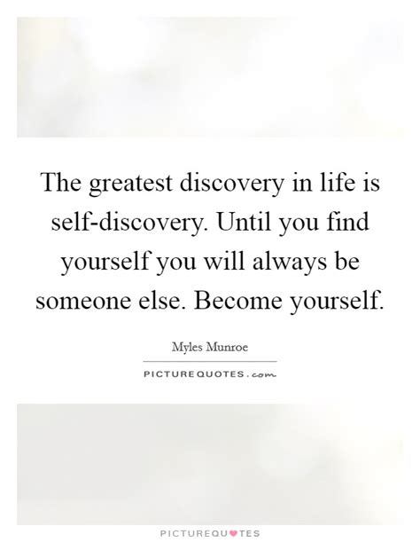 Discovery Self Discovery Quotes & Sayings | Discovery Self Discovery Picture Quotes