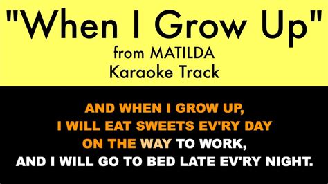 "When I Grow Up" from Matilda: The Musical - Karaoke Track with Lyrics ...