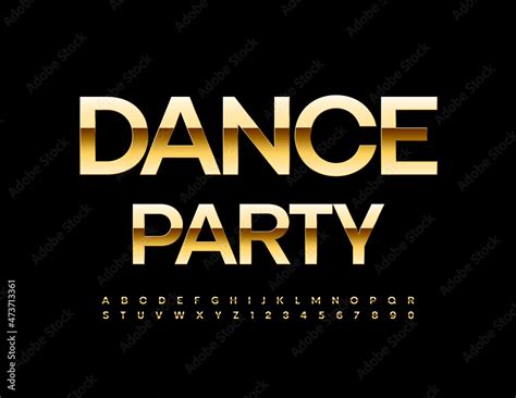 Vector entertainment poster Dance Party with Luxury Alphabet Letters and Numbers set. Glossy ...