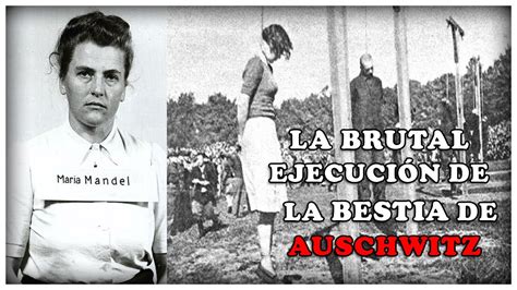 La MERECIDA Ejecución de Maria Mandel - La TERRIBLE Bestia de AUSCHWITZ - YouTube