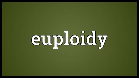 Euploidy Meaning - YouTube