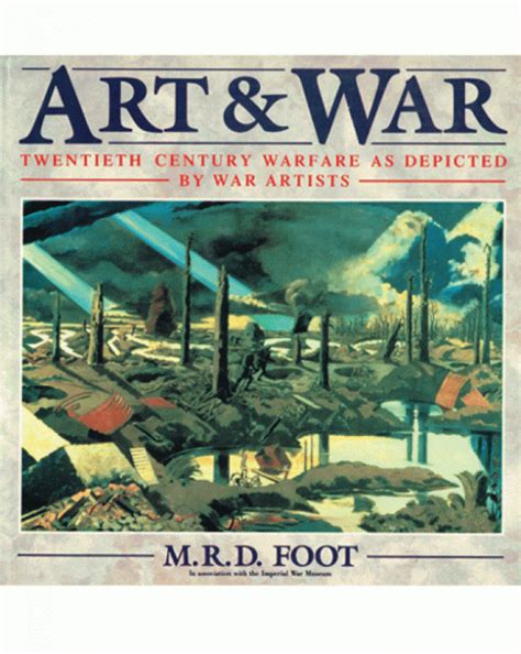 Art & War: Twentieth Century Warfare as Depicted by War Artists ...