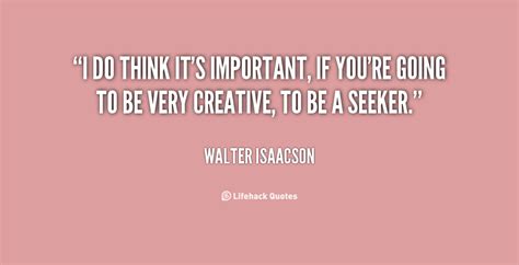 Walter Isaacson Quotes. QuotesGram