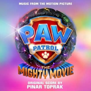 PAW Patrol: The Mighty Movie (soundtrack) - Wikiwand