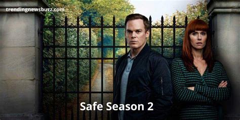 Is the Series Renewed Season 2 of Safe? | Trending News Buzz