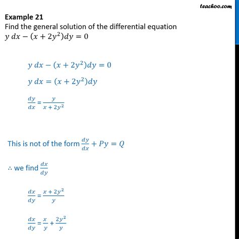 Example 21 - Find general solution: ydx - (x + 2y2)dy = 0