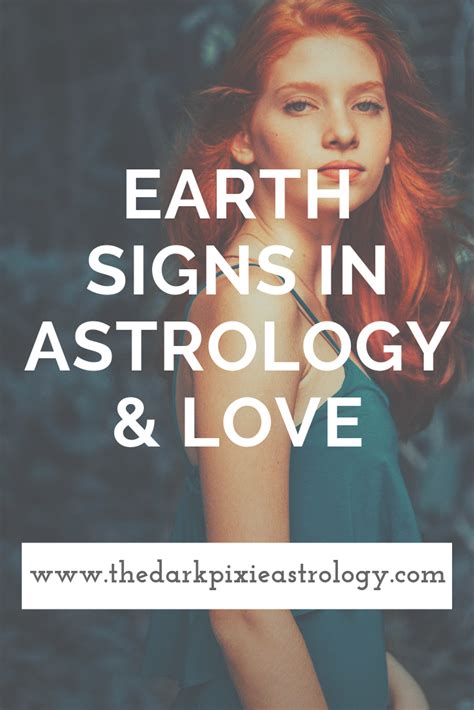 Earth Signs in Astrology & Love - The Dark Pixie Astrology