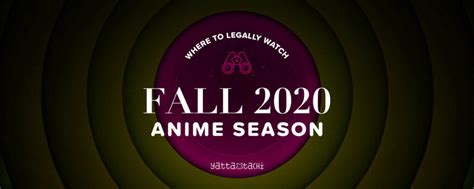 Fall 2020 Anime & Where To Watch Them Online | Yatta-Tachi