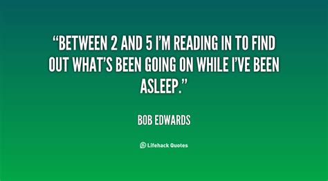 Bob Edwards Quotes. QuotesGram