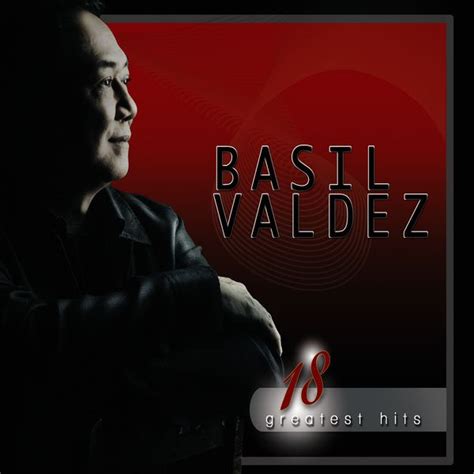 18 Greatest Hits Basil Valdez by Basil Valdez