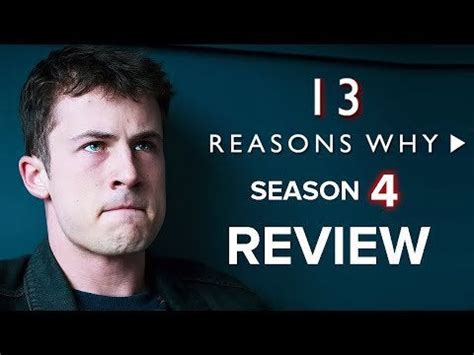 13 Reasons Why Season 4 Review : 13ReasonsWhy