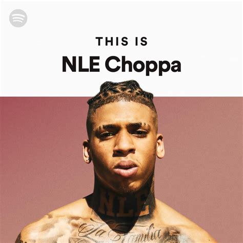 Spotify – This Is NLE Choppa Lyrics | Genius Lyrics