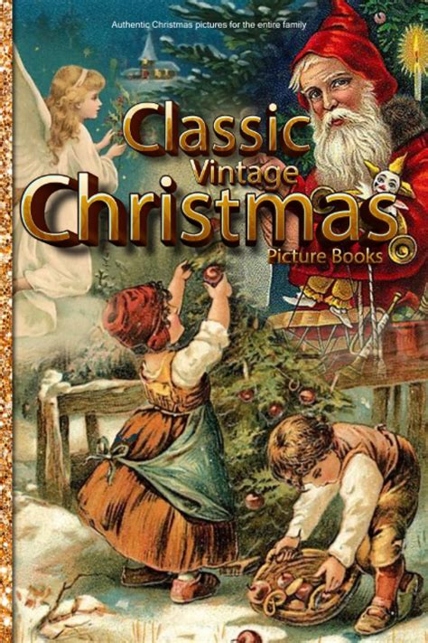 Classic Vintage Christmas Picture books: Authentic Christmas pictures ...