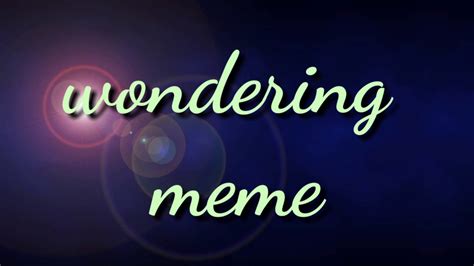 //Wondering meme//fail// - YouTube