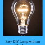 Easy DIY Lamp with an Heirloom - Chas' Crazy Creations
