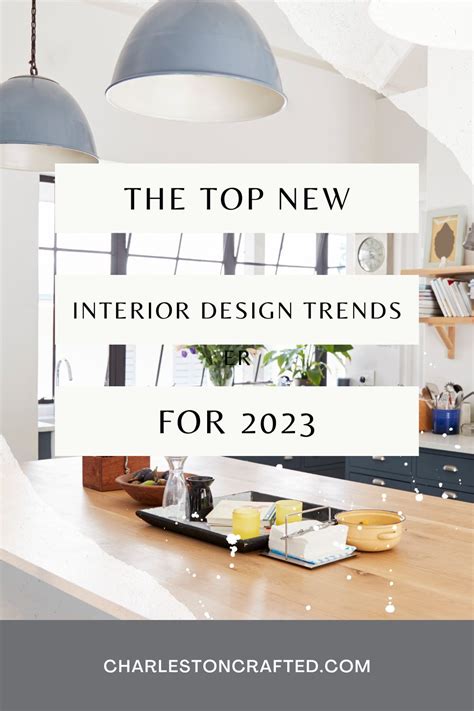 The Top New Interior Design Trends For 2023