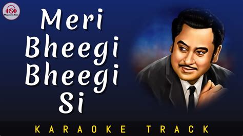 MERI BHEEGI BHEEGI SI - KARAOKE TRACK || Kishore Kumar | R D Burman ...