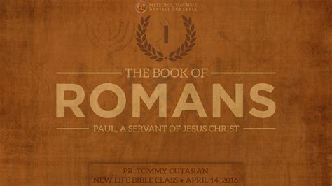 The Book of Romans (Part 3) – MBBE.org