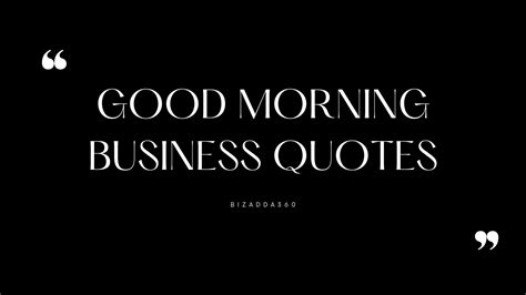 21+ Good Morning Business Quotes to inspire you everyday