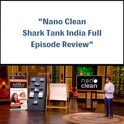 Nano Clean Shark Tank India Review - Shark Tank Audits Nano Clean Shark Tank India Review