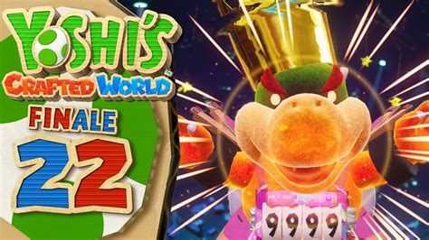 Yoshi's Crafted World ITA [Parte 22 - BOSS FINALE Mega Baby Bowser] - YouTube