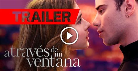 A Través De Mi Ventana Trailer Oficial (2021) • Netfliteando