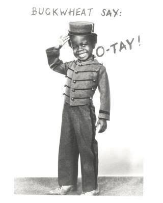 Picture Of Buckwheat Saying Otay