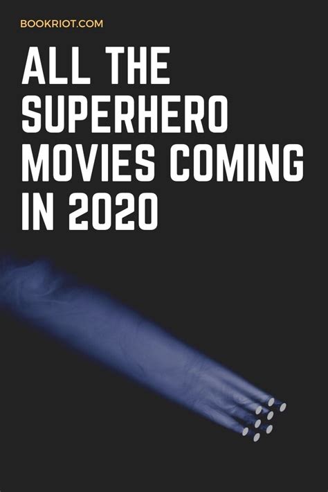 All the Superhero Movies Coming in 2020 | Book Riot