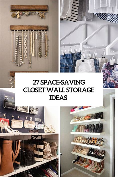 27 Space-Saving Closet Wall Storage Ideas To Try - Shelterness