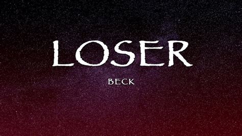 Beck - Loser (Lyrics) - YouTube