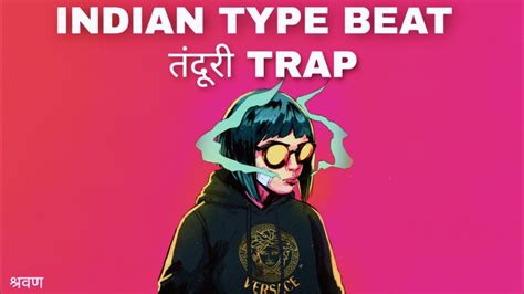 INDIAN TYPE BEAT "तंदूरी TRAP" | RAP/HIP HOP INSTRUMENTAL 2023 | INDIAN ...