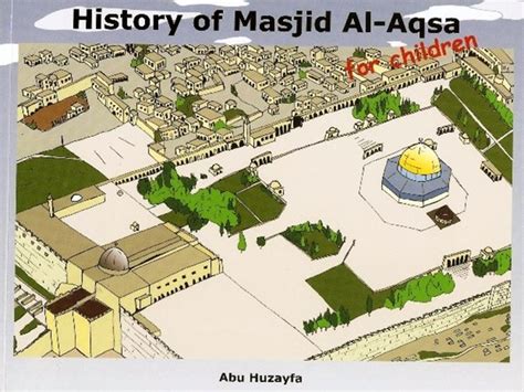 History of Masjid Al-Aqsa For Children [& Adults Snapshot]