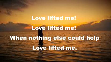 Love Lifted Me with Lyrics Chords - Chordify