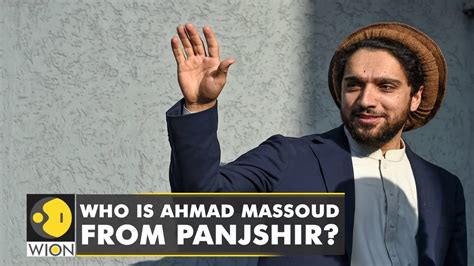 Who is Ahmad Massoud, the face of resistance in Panjshir Valley? Latest ...