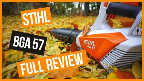 Stihl BGA 57 Cordless Leaf Blower Full Review - YouTube