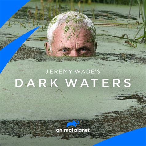 Jeremy Wade: Dark Waters: Season 1 - TV on Google Play