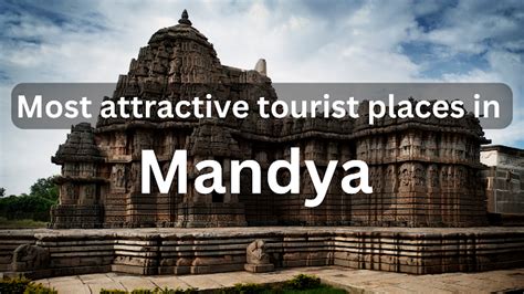 Most attractive 12 tourist places in Mandya Karnataka | Top tourist places in Mandya Karnataka