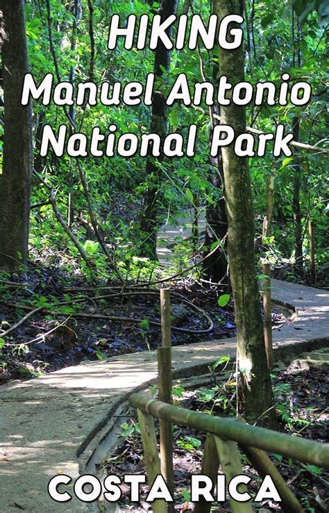 The complete guide to hiking the various trails at Manuel Antonio ...