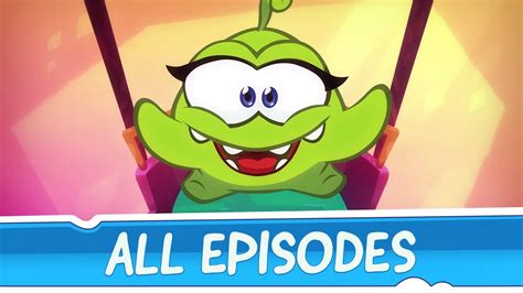 Om Nom Stories: Seasons 1-5 - ALL EPISODES - YouTube