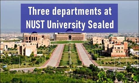 Three Departments of NUST University Islamabad Sealed - INCPak