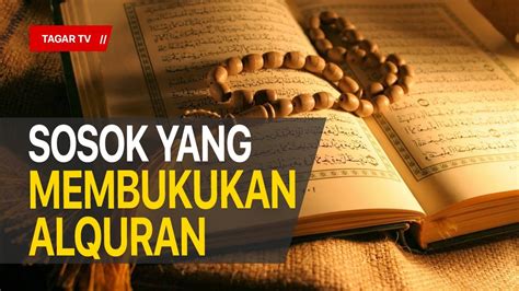 Kisah Utsman bin Affan, Sosok yang Membukukan Alquran | Tagar - YouTube