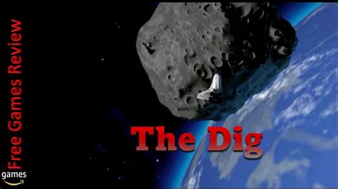 Free Game Review : The Dig - YouTube