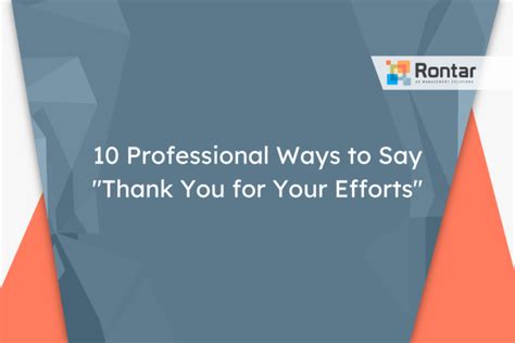 10 Professional Ways to Say "Thank You for Your Efforts"