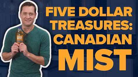 $5 Treasures: Canadian Mist - YouTube