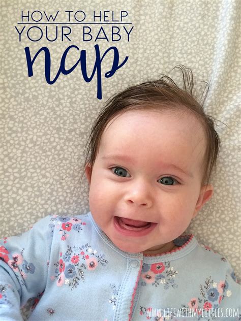 How to Help Your Baby Nap - Life With My Littles