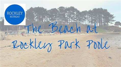 Rockley Park Beach - Rockley Park Caravan Park Poole Dorset - YouTube