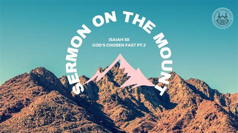 God's Chosen Fast Pt 2 (Isaiah 58) | Sermon on the Mount (Series ...