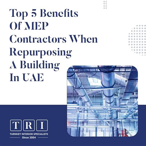 Top 5 Benefits of MEP contractors when Repurposing a Building in UAE - TRI